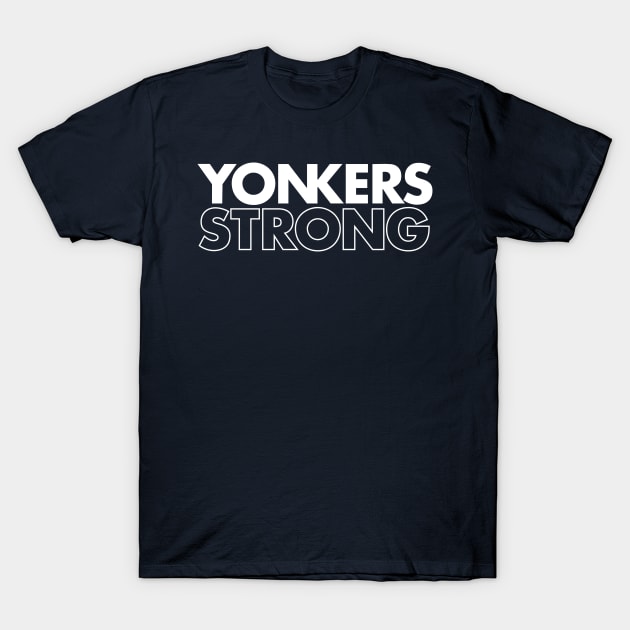 YONKERS STRONG T-Shirt by JP